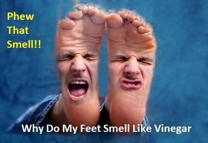 Why Do My Feet Smell Like Vinegar?