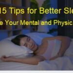 15 Tips for Better Sleep.