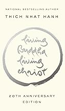 Living Buddha Living Christ by Thich Nhat Hann