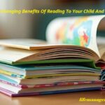 11 Life Changing Benefits Of Reading To Your Child And Why It Matters